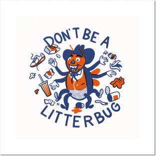 Don't Be A Litterbug! Posters and Art